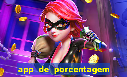 app de porcentagem de jogos slots